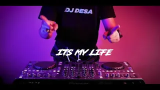Download ITS MY LIFE DJ DESA REMIX FULL BASS MANTAP MP3