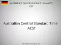 How to say Australian Central standard time ACST CST in German
