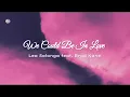 We Could Be In Love - Lea Salonga feat. Brad Kane
