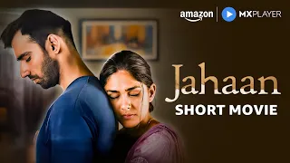 jahaan full short film mrunal thakur avinash tiwary amazon mx player