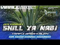 Lagu DJ ANTA SYAMSUN X SHILL YA NABI VIRALL TERBARU