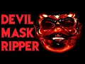 Download Lagu The Devil Mask Ripper - Anthony Arkwright