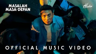 hindia masalah masa depan official music video 