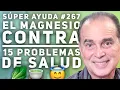 SUPER AYUDA El Magnesio Contra 15 Problemas de Salud