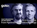 Evolution From Pipelines to AI-Powered DevOps Olaf Molenveld Julian Wood GOTO 2025