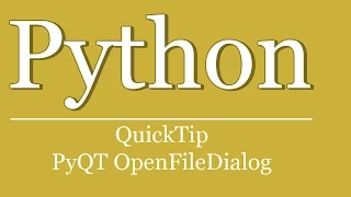 QuickTip - PyQt Tutorial OpenFileDialog erstellen python gui pyqt create openfiledialog