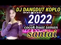 Download Lagu DJ DANGDUT KOPLO TERBARU 2022 Joko tingkir ngombe dawet