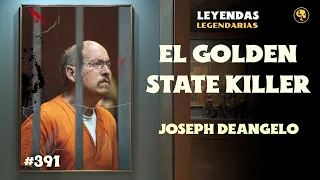 Joseph DeAngelo: El Golden State Killer - 391 (con: Meny Saenz)