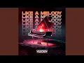 Download Lagu Like A Melody