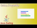 Java Swing - Custom JProgressBar