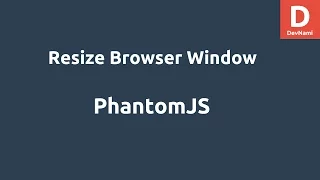 PhantomJS Resize Browser Window viewportSize
