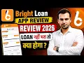 Bright Loan App Repayment Nhi Kiya To Bright Loan App Review 2026 BrightLoans Loan Default