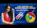 Lagu CARA NONTON FILM/VIDEO DEWASA MENGUNAKAN GOOGLE CHROME - tampa aplikasi tambahan!!!! 