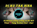 Download Lagu DJ KU TAK BISA SOUND JEDAG JEDUG PLAT KT‼️TERBARU 2023 TIKTOK VIRAL