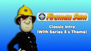 Classic Fireman Sam Opening With Series 5 S Theme 