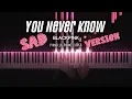 Download Lagu BLACKPINK - You Never Know (Sad Version) | Piano Cover by Pianella Piano