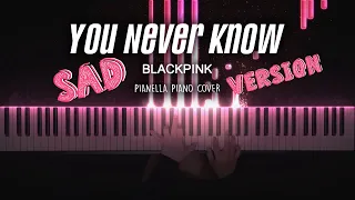 Download BLACKPINK - You Never Know (Sad Version) | Piano Cover by Pianella Piano MP3