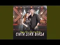 Download Lagu Cinta Luar Biasa