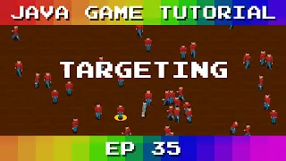 Java Game Tutorial Ep 35 - Targeting