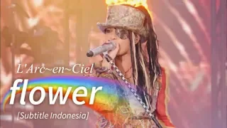 Download L'Arc~en~Ciel - flower | Subtitle Indonesia MP3