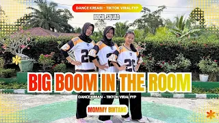 big boom in the room dance kreasi tiktok viral bocil squad mommy bintang