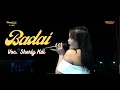 Download Lagu BADAI II Voc. Sherly Kdi II OM ADELLA LIVE KEMBANGARUM-MRANGGEN