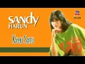 Sandy Harun - Kamu Satu (Official Music Audio)