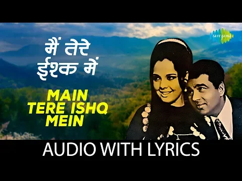 Download MP3 Main Tere Ishq Mein with lyrics | मैं तेरे इश्क़ में मर न जाऊँ कहीं | Lata Mangeshkar | Loafer