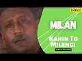 Download Lagu Kahin To Milegi | Milan | Lyrical Video | Jackie Shroff | Manisha Koirala | Abhijeet