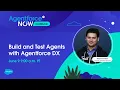 Agentforce NOW codeLive Build and Test Agents with Agentforce DX