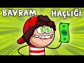Download Lagu BAYRAM HARÇLIĞI TOPLAMAK (En Komik Animasyonlar)