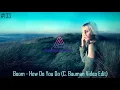 Download Lagu Boom - How Do You Do (C. Bauman Video Edit)