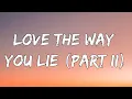 Download Lagu Rihanna - Love The Way You Lie (Part II) (Lyrics) ft. Eminem