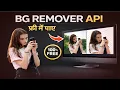 Free BG Remover API Remove Background Automatically No Limit