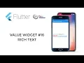 Flutter Tutorial - Value Widgets Rich Text