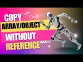 Copy Array or Object without reference in JavaScript