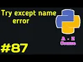 Try except name error in Python