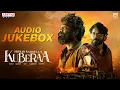 Download Lagu Kuberaa Audio Jukebox | Nagarjuna, Dhanush, Rashmika | Sekhar Kammula | Devi Sri Prasad