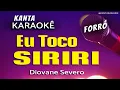 Download Lagu 🎤 karaokê TOCO SIRIRI  forró  Diovane Severo