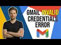Fix Gmail Error Invalid Credentials Easy Guide