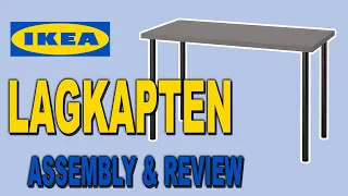 LAGKAPTEN Ikea Cheap Table Assembly Review Clueless Dad