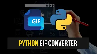 Converting To GIF in Python