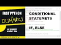 FAST PYTHON FOR DUMMIES-CONDITIONAL STATEMENTS-BASIC BEGINNERS FUNDAMENTAL