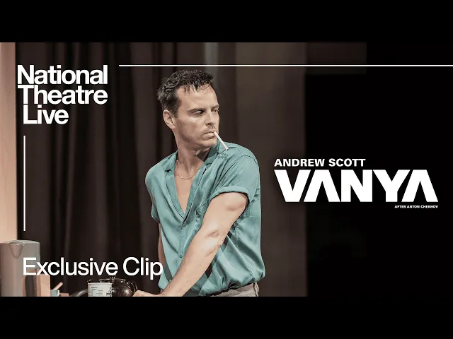 Vanya | Exclusive Clip - In Cinemas Now | National Theatre Live