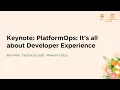Keynote PlatformOps It s all about Developer Experience - Ben Hale Technical Lead VMware Tanzu