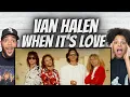 EPIC!| FIRS TIME HEARING Van Halen -  When It's Love REACTION