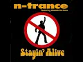N-Trance Featuring Ricardo Da Force – Stayin' Alive