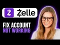 How To Fix My Zelle Account Not Working Full Guide