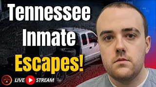 MANHUNT: Jacob Morley Escapes Tennessee Prison | Convicted Killer on the Run