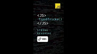 String Reversal in JavaScript Tips Tricks - 001